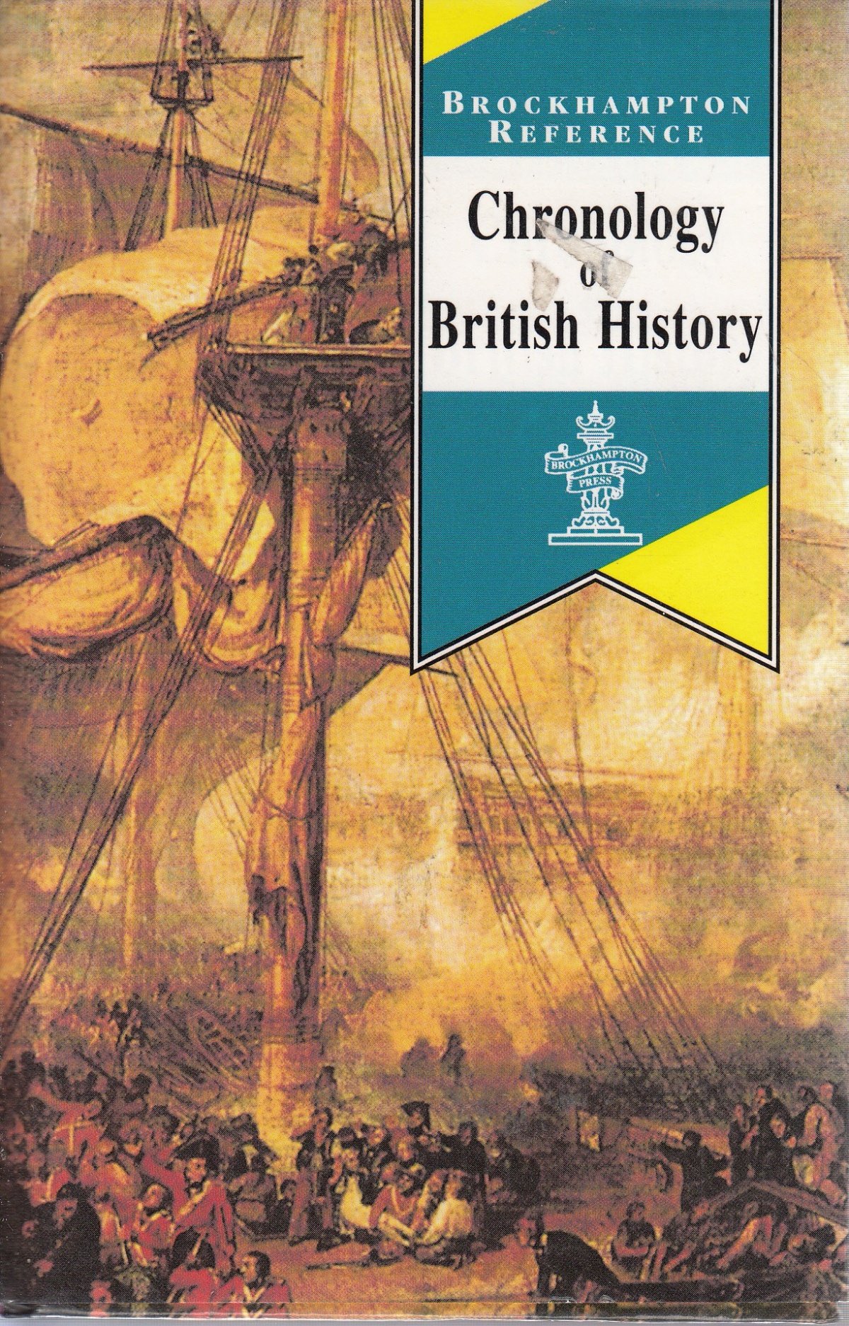 Chronology of British History (Brockhampton Reference Series (Art & Science))
