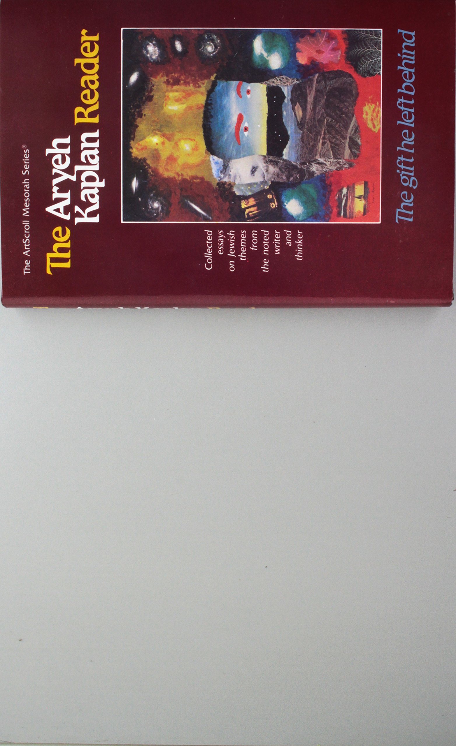 Buy The Aryeh Kaplan Reader: The Gift He Left Behind : Collected Essays on Jewish Themes from the Noted Writer and Thinker (Artscroll Mesorah Series) — BookShops.in
