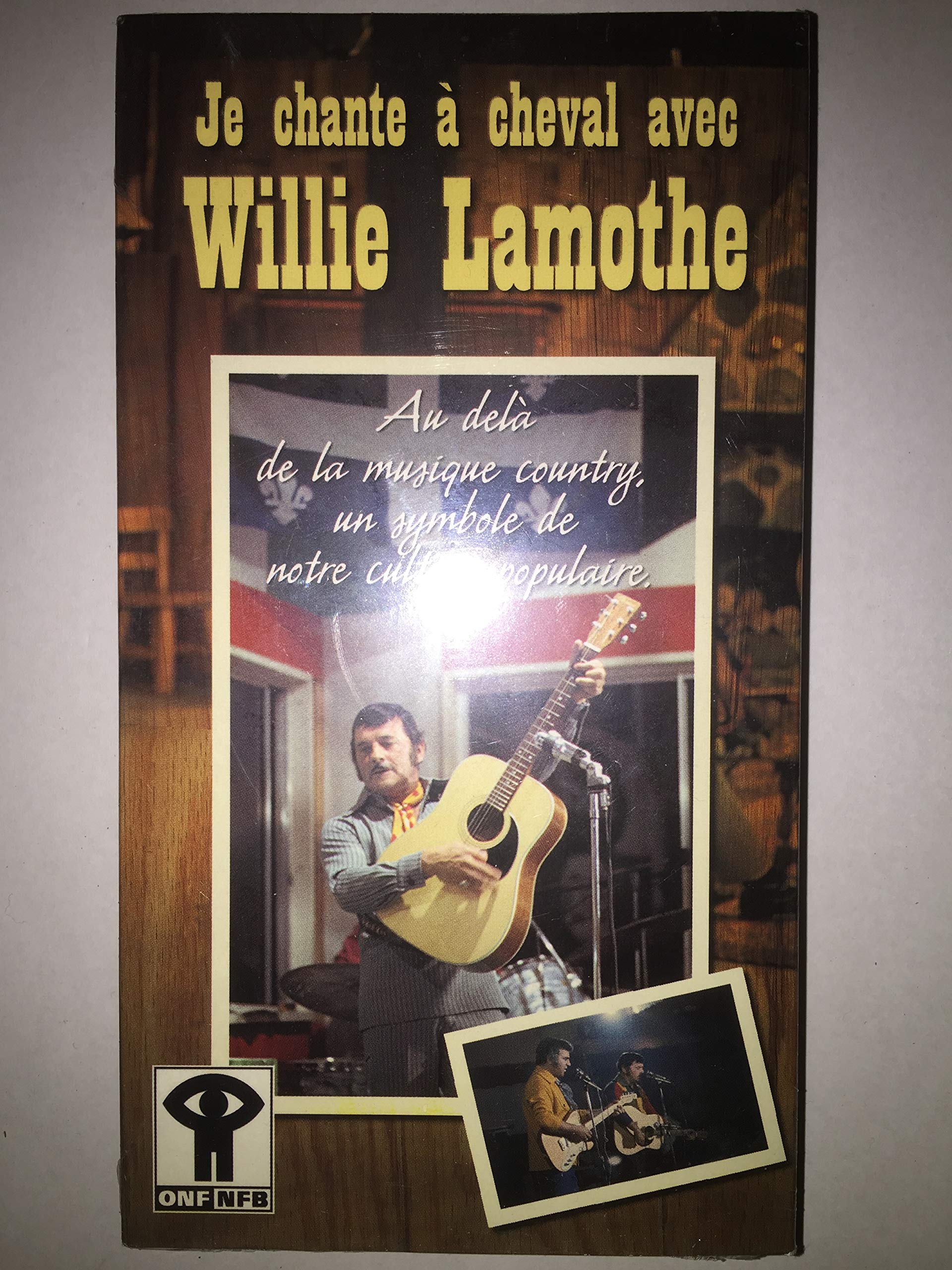 Willie Lamothe Je chante a cheval avec [VHS Tape]