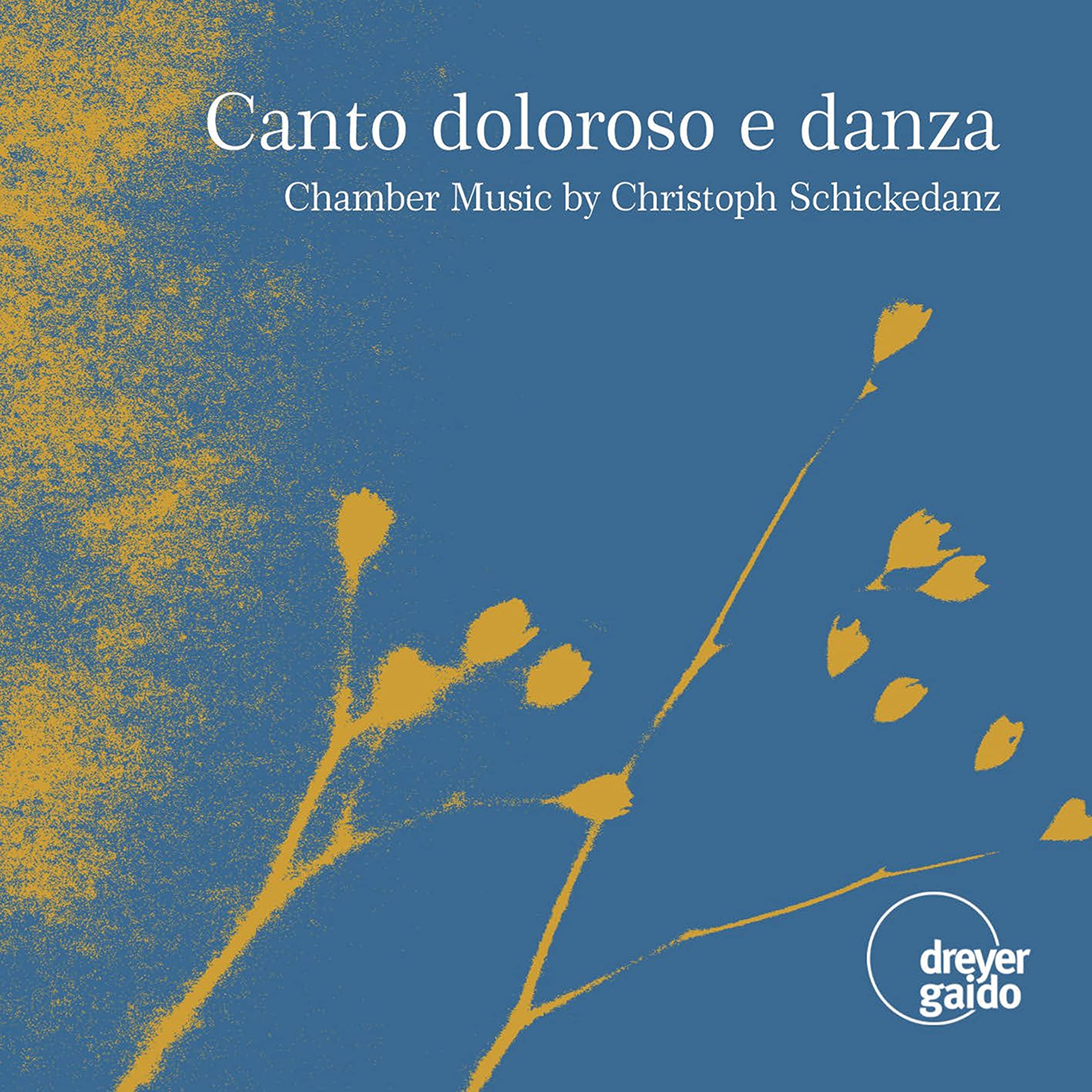 Chamber Music By Christoph Schickedanz