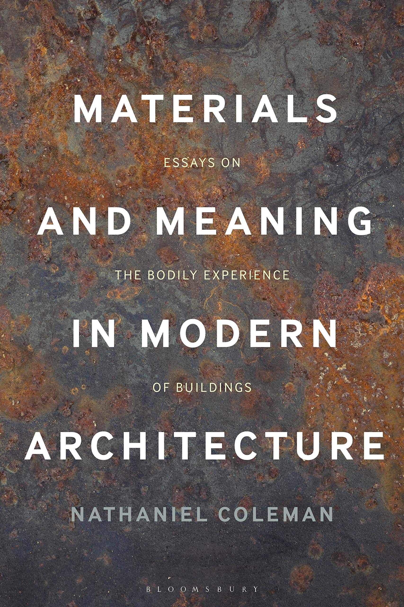 Materials and Meaning in Architecture by Nathaniel Coleman - 9781474287753
