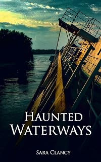 Haunted Waterways: Scary Supernatural Horror with Demons (Dark Legacy Series Book 2)