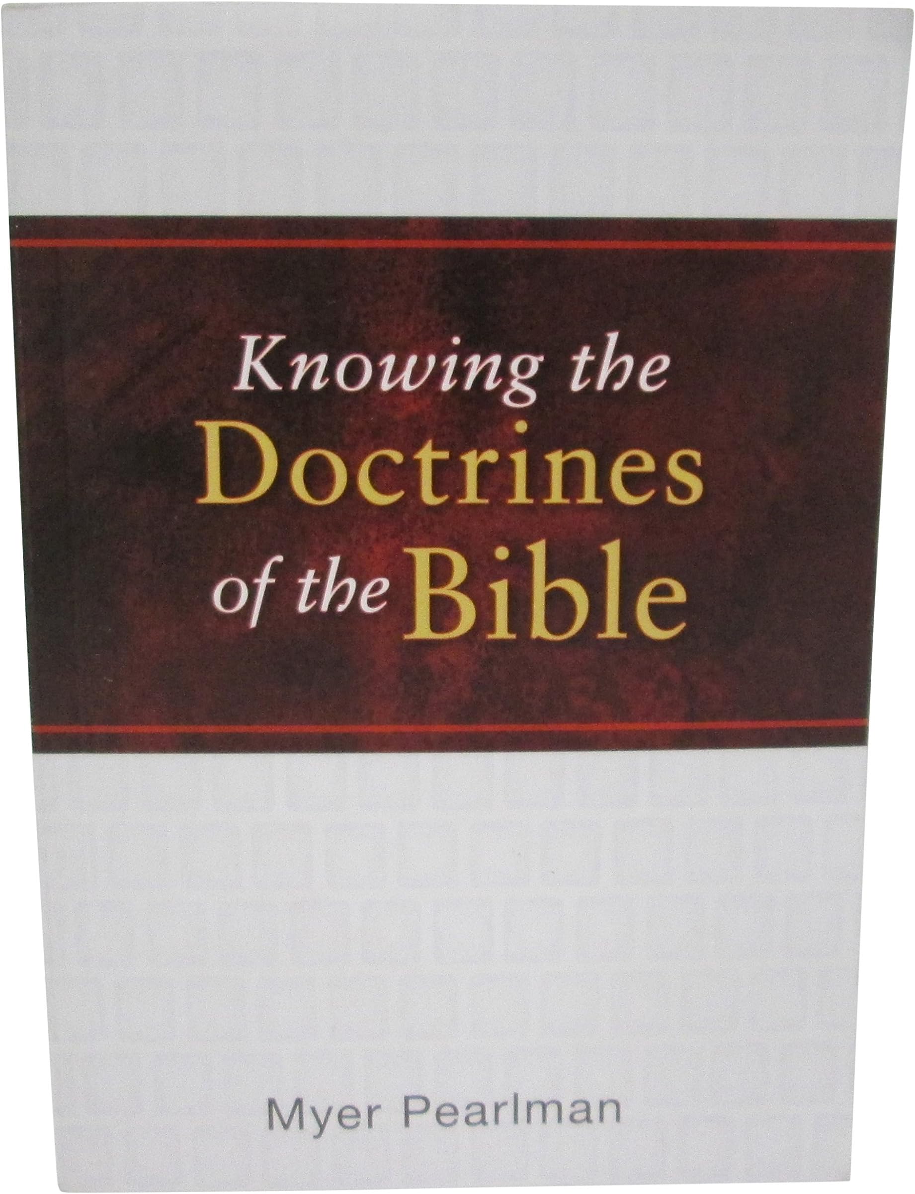 Knowing the Doctrines of the Bible Paperback – January 1, 1981