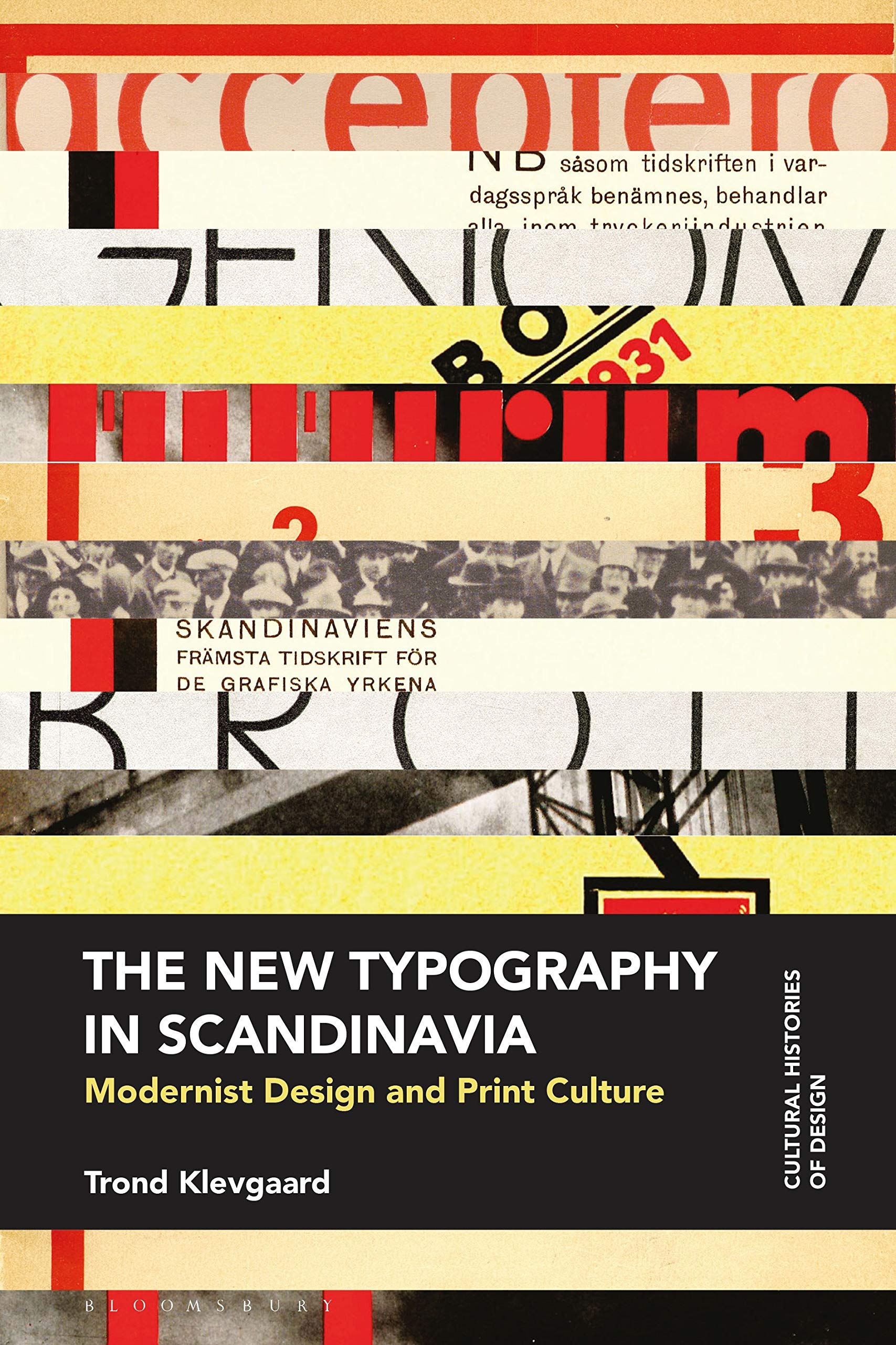 Buy The New Typography in Scandinavia: Modernist Design and Print Culture (Cultural Histories of Design) — BookShops.in