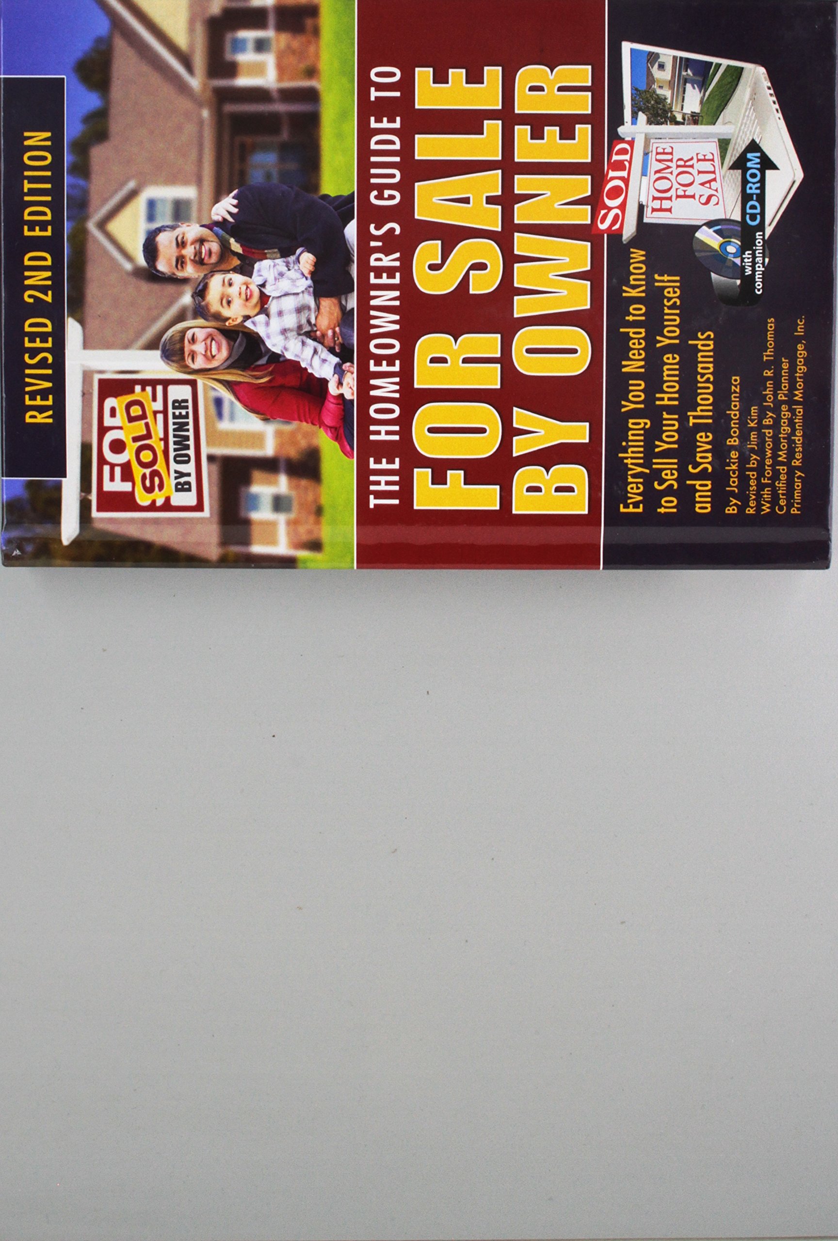 The Homeowner's Guide to for Sale by Owner: Everything You Need to Know to Sell Your Home Yourself and Save Thousands