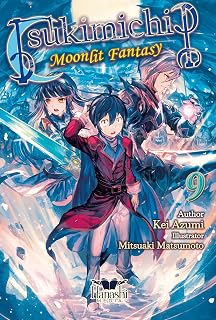 Tsukimichi: Moonlit Fantasy (Light Novel), Vol. 09
