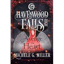 Avenge the Heart A Havenwood Falls High Novella