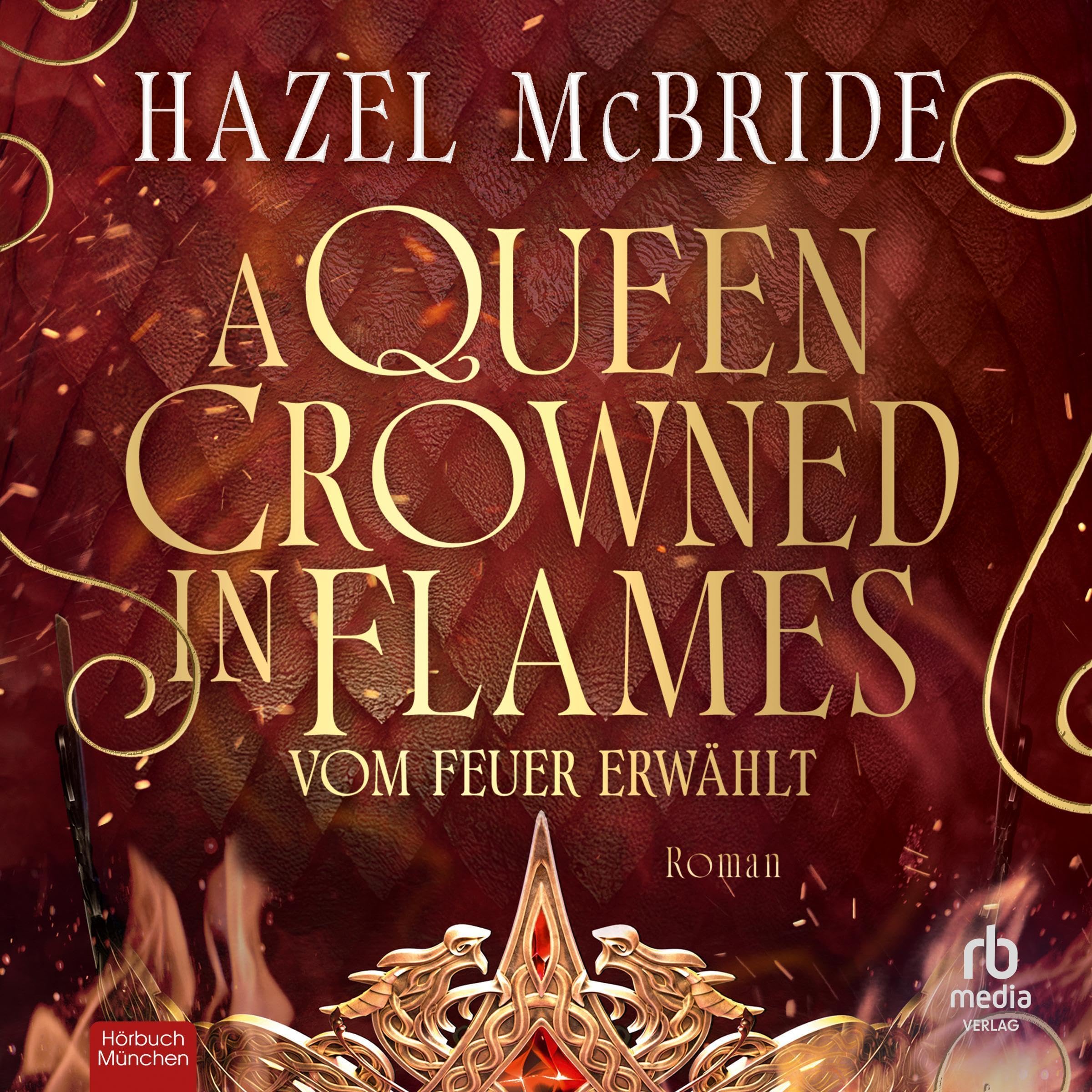 Cover art for A Queen Crowned in Flames - Vom Feuer erwählt