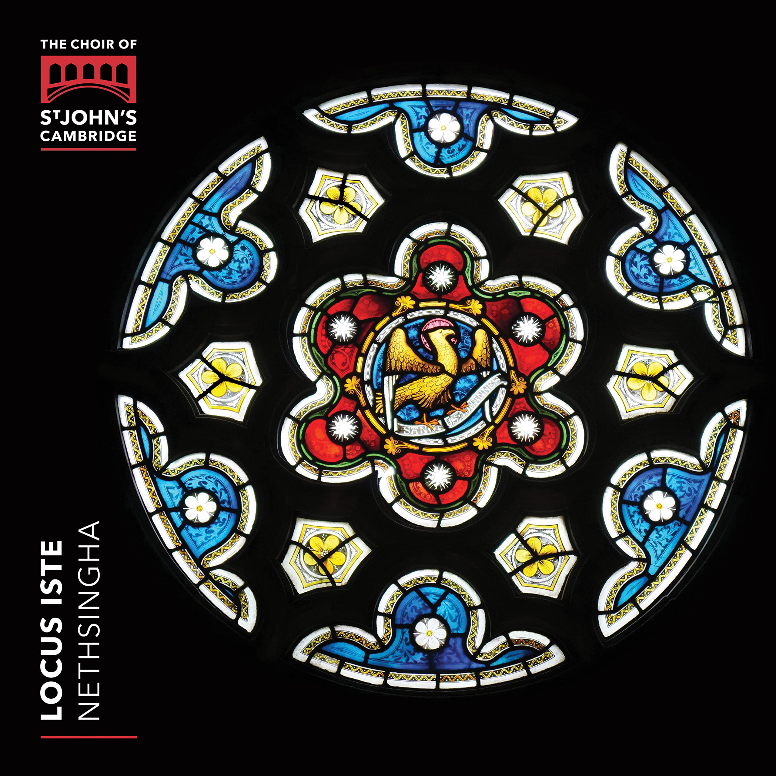 The Choir Of St John's Cambridge: Locus Iste