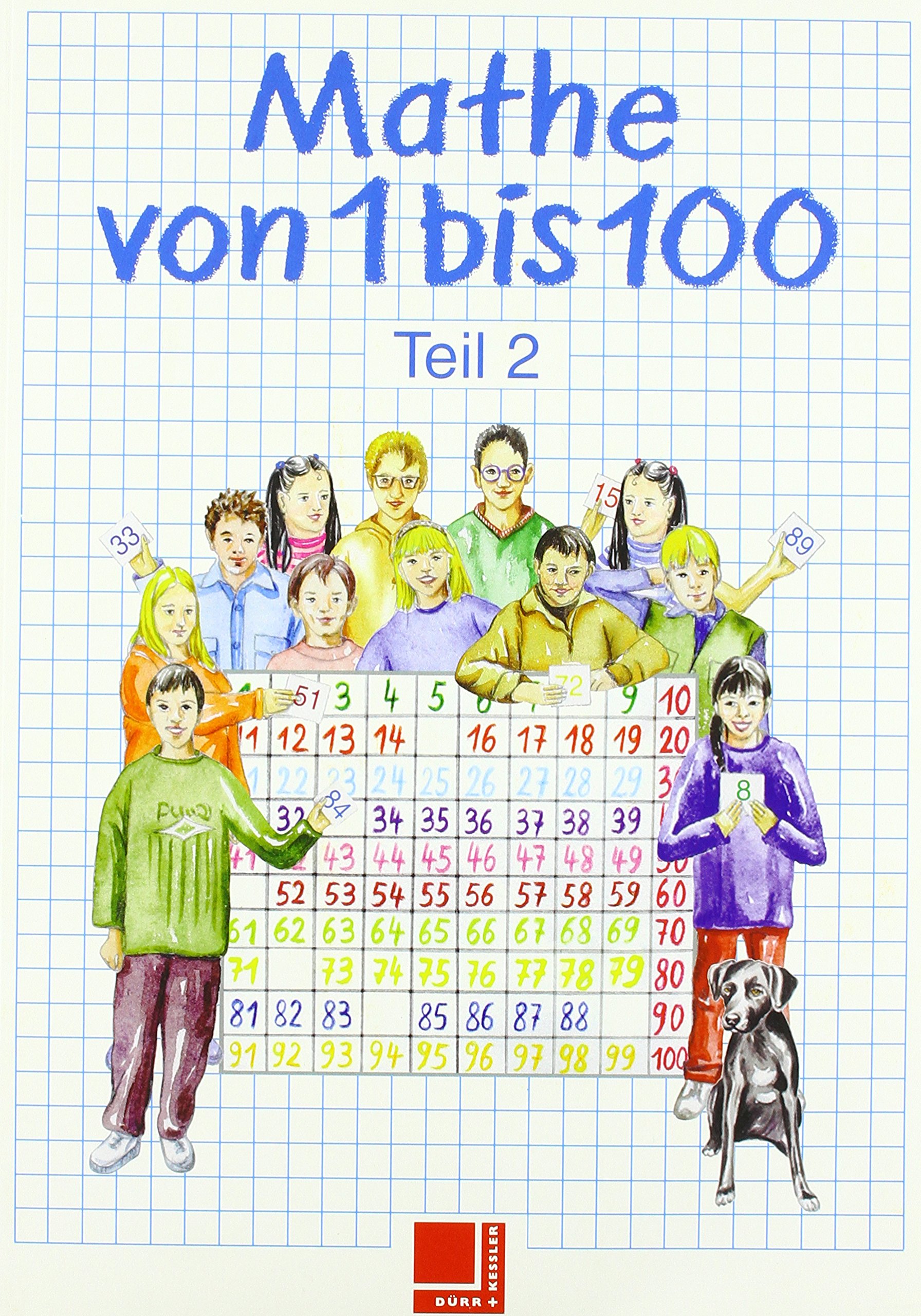 Mathe von ... bis ...: Mathe von 1 bis 100: Schülerband Lernstufe 3/4
