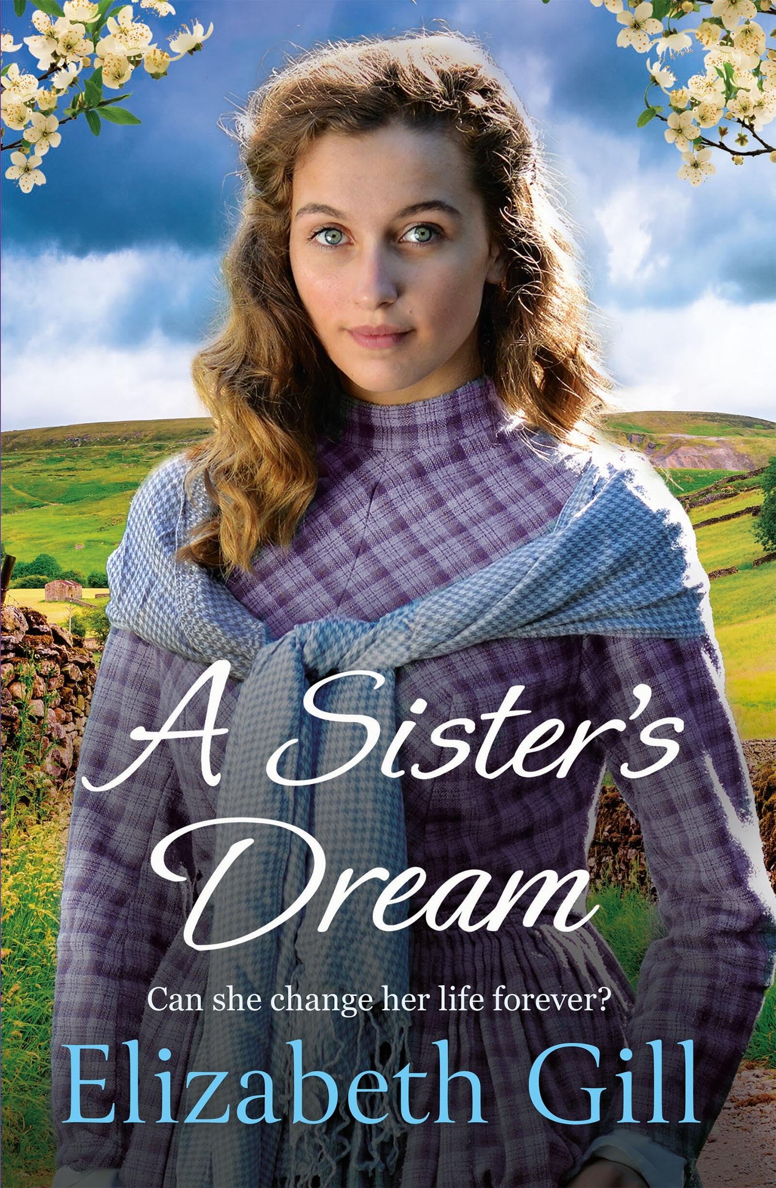 A Sister's Dream: a moving and uplifting emotional saga from the author of An Orphan’s Wish (Hilda House)