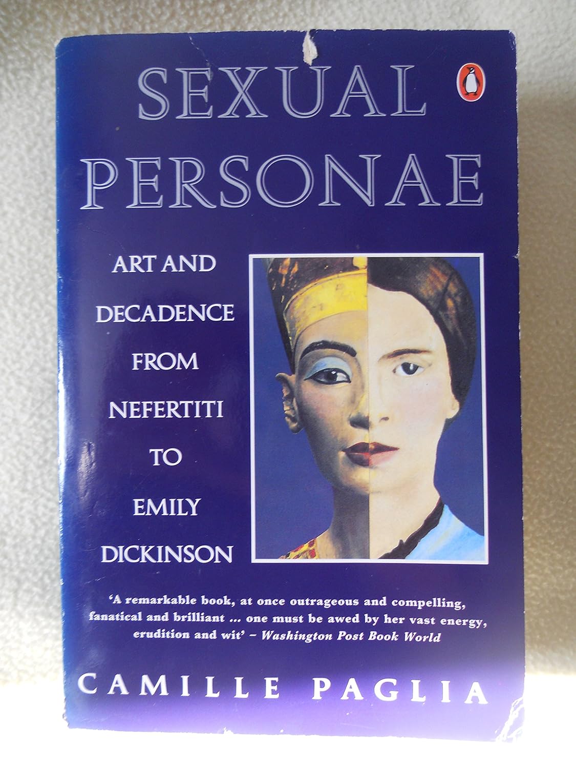 Sexual Personae Art and Decadence from Nefertiti to Emily Dickinson (Penguin
