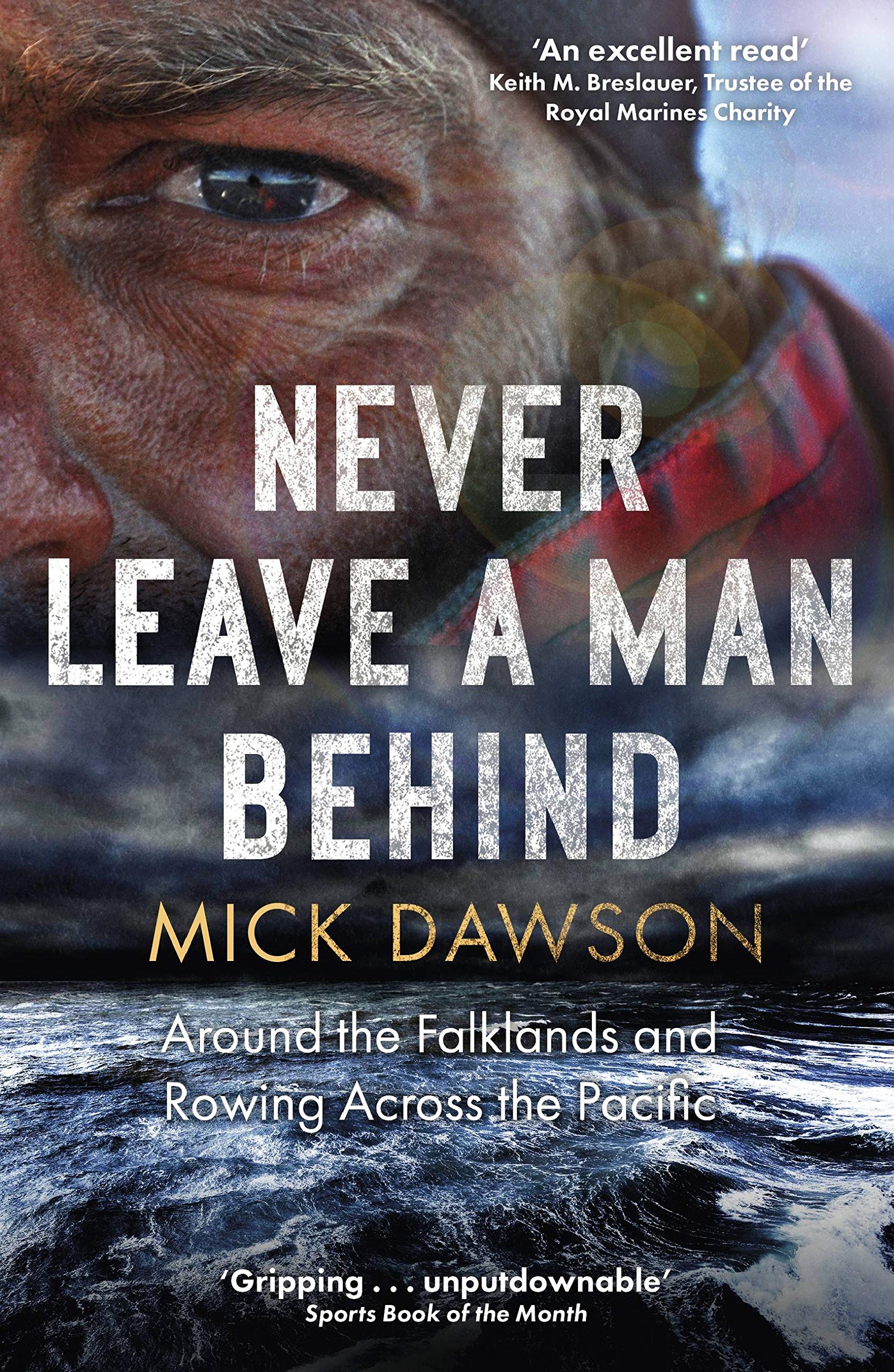 Never Leave a Man Behind by Mick Dawson PAPERBACK 9781472144034