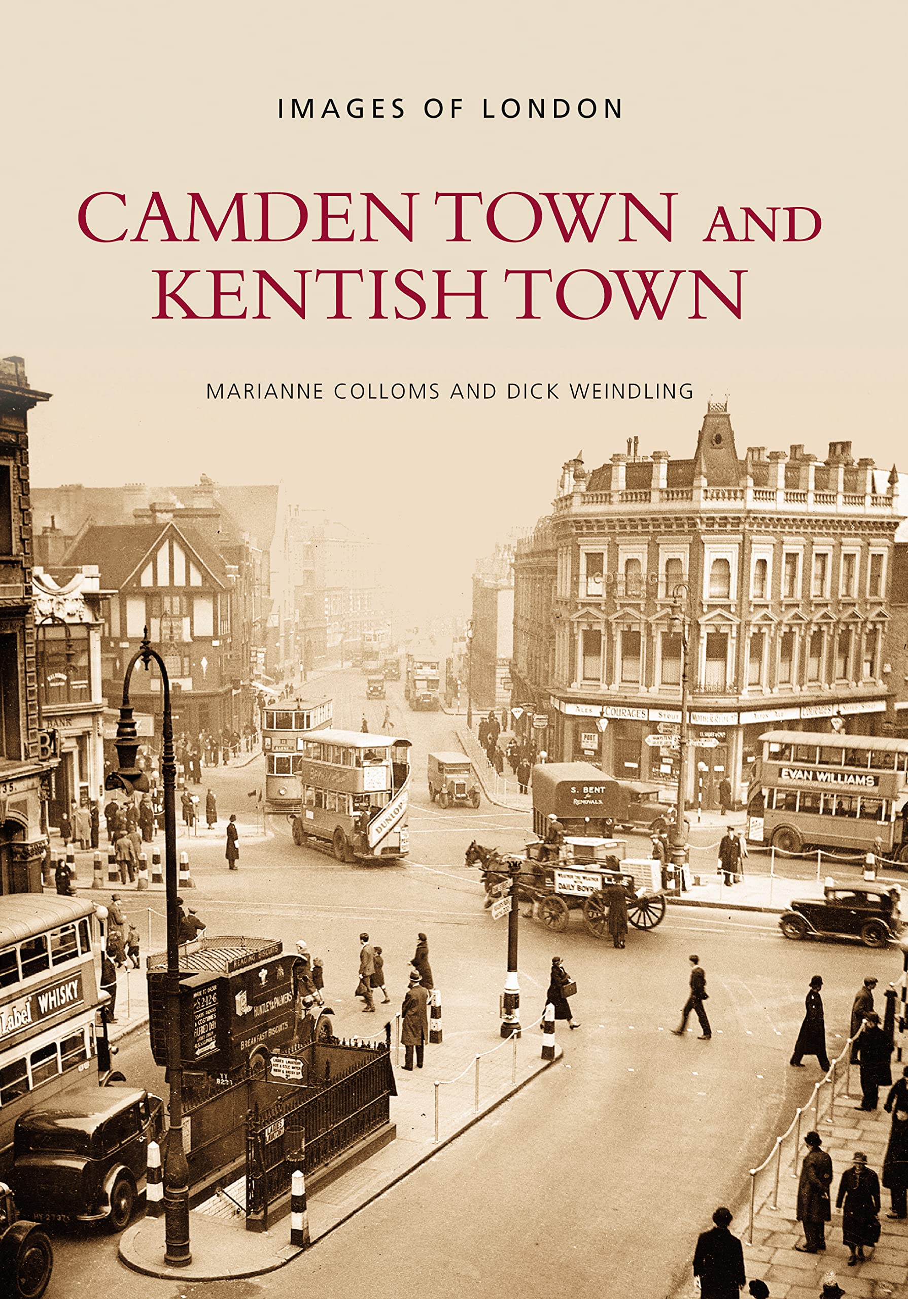 Camden Town and Kentish Town: Images of London