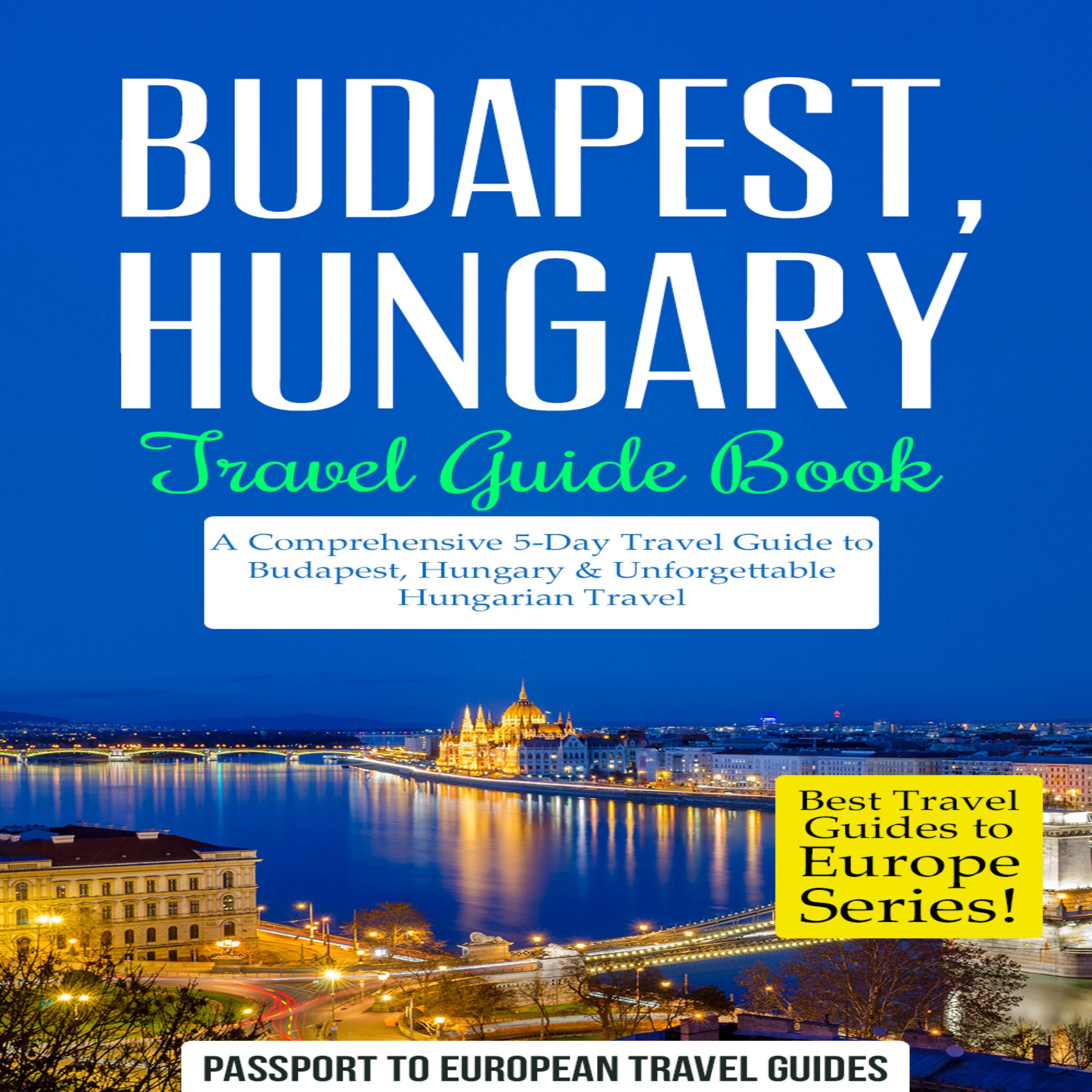 Cover art for Budapest, Hungary: Travel Guide Book