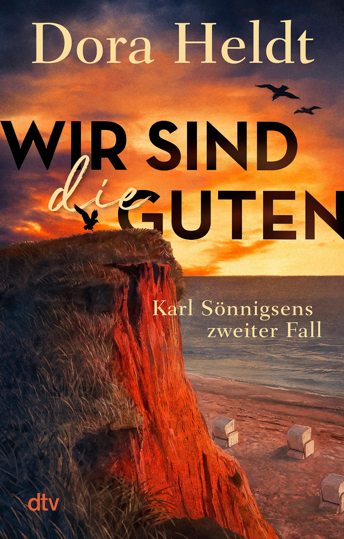 Wir sind die Guten: Kriminalroman