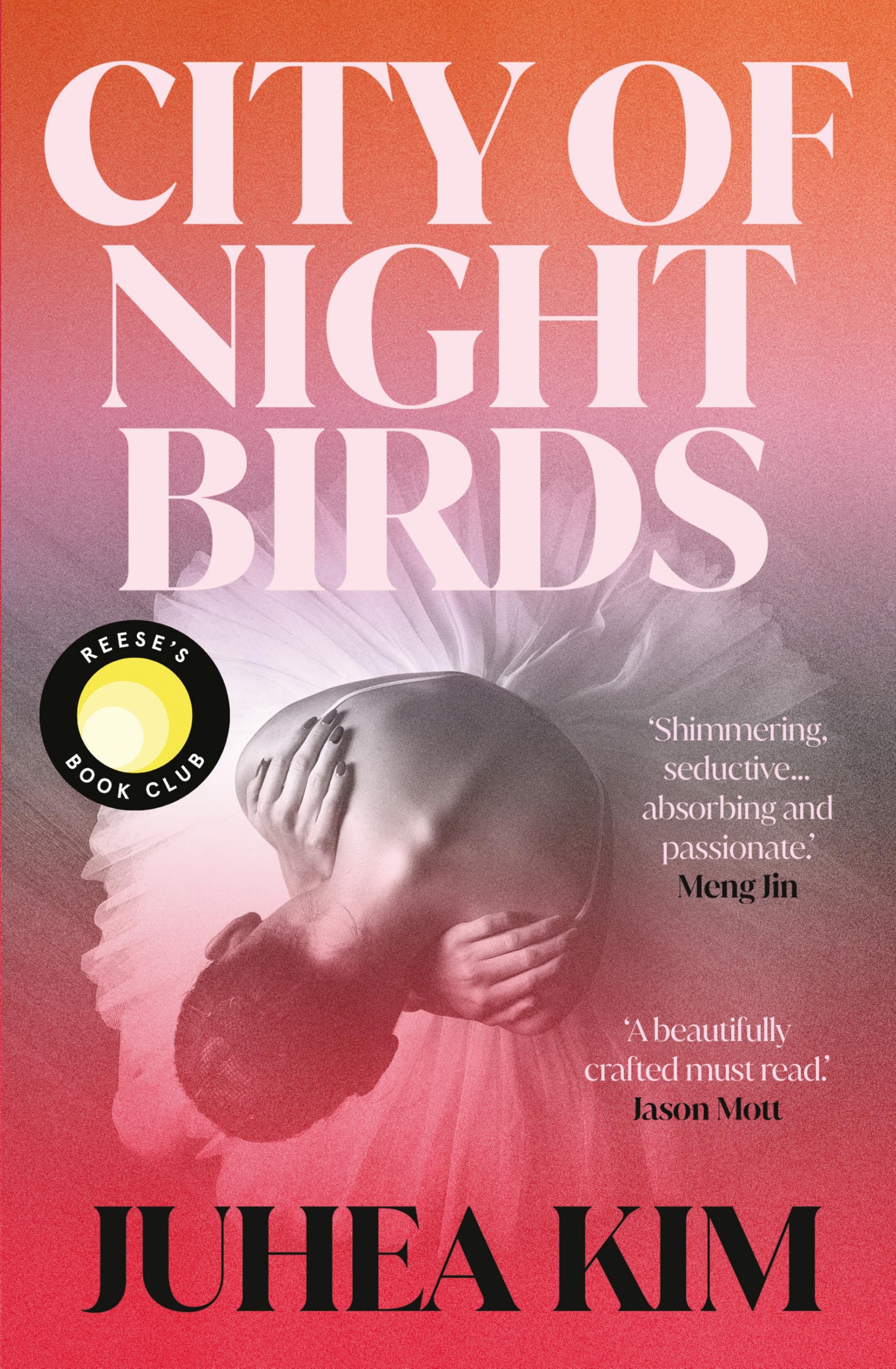 City of Night Birds A Reese's Book Club Pick by Juhea Kim (Hardback Book)