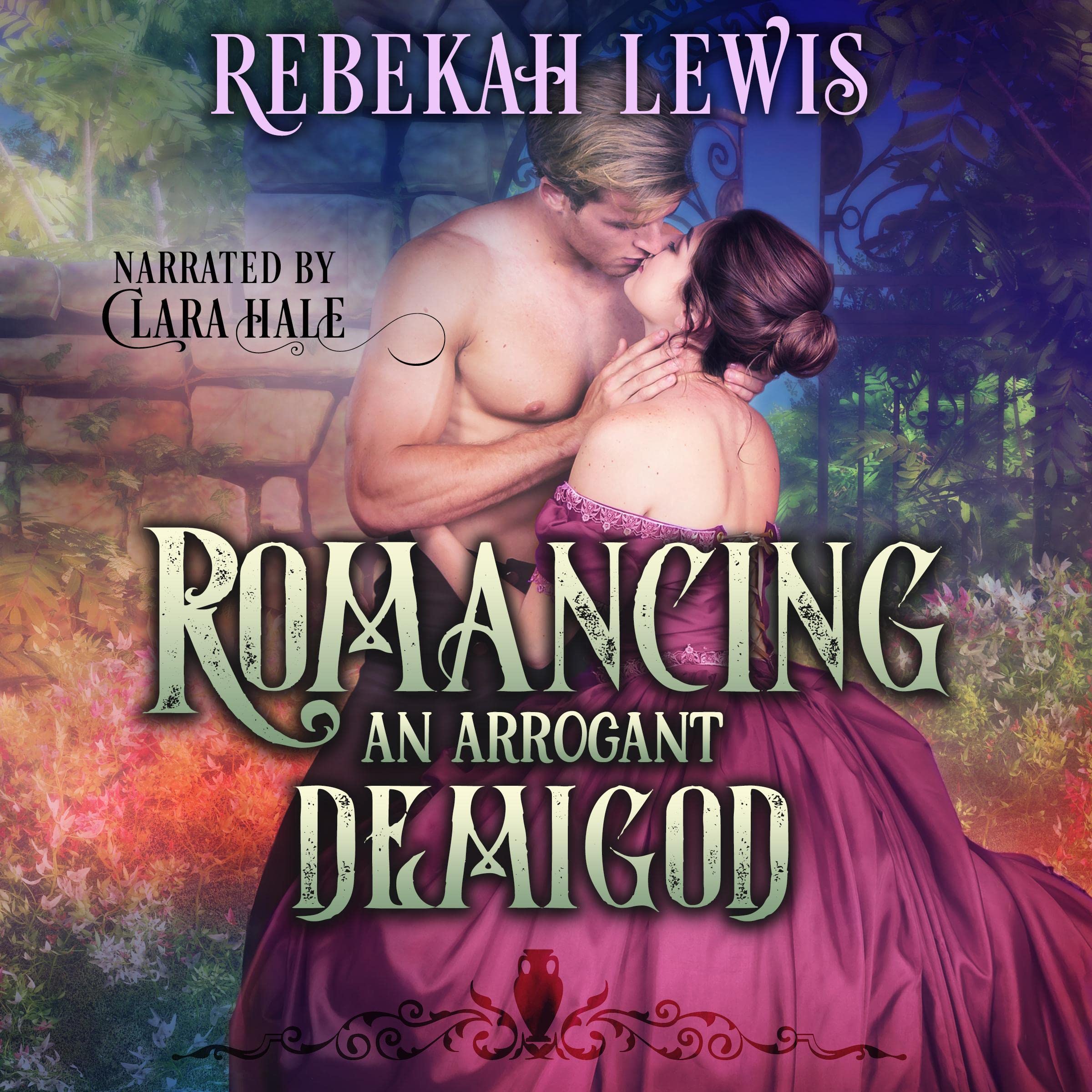 Cover art for Romancing an Arrogant Demigod