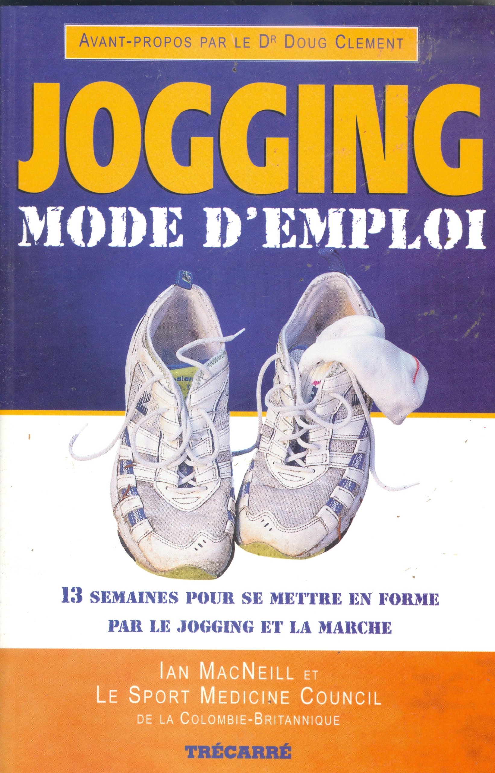 JOGGING MODE D'EMPLOI Macneill, Ian