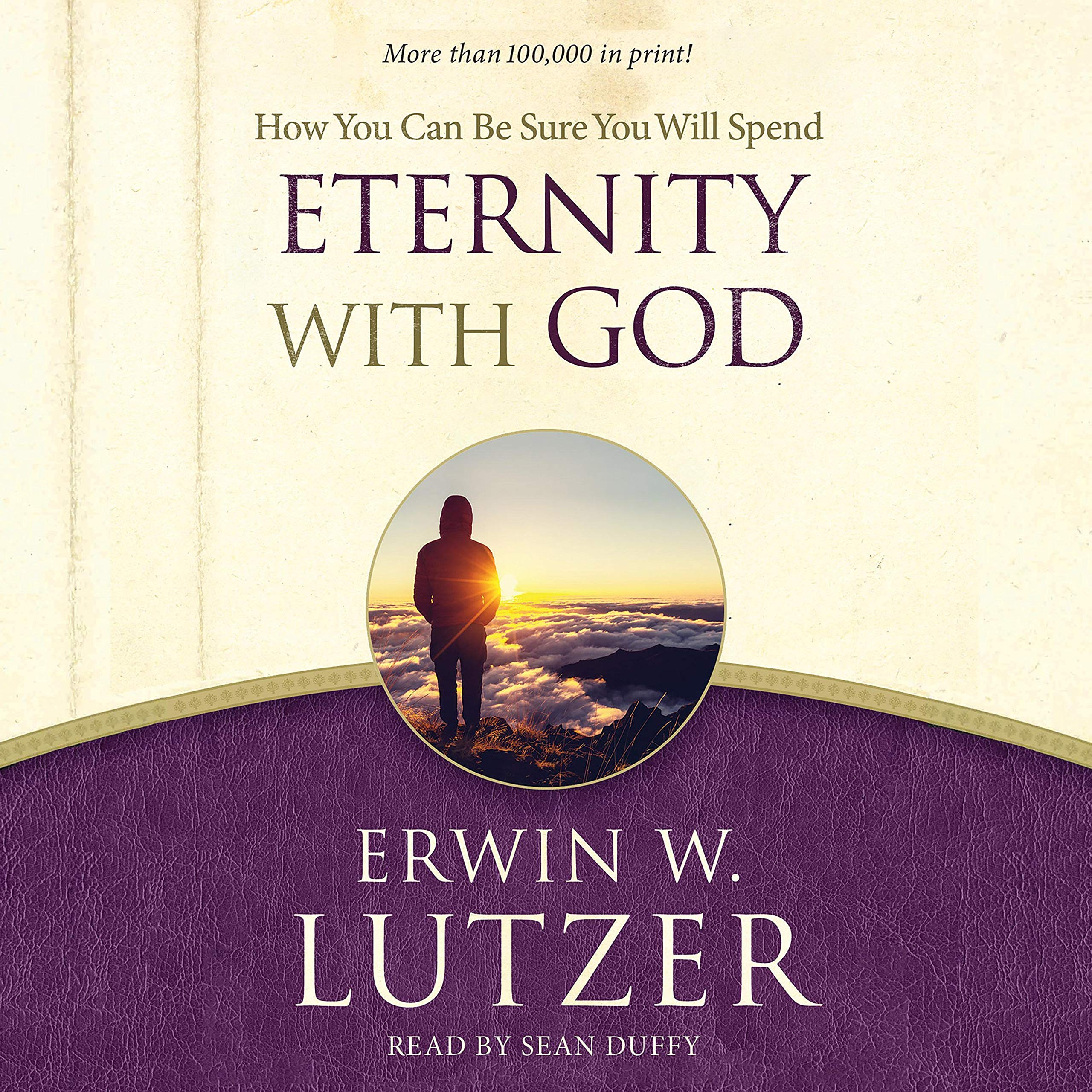 How You Can Be Sure That You Will Spend Eternity with God