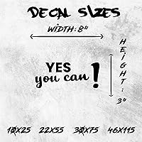 Vista 6 de Calcomanía de espejo "Yes You Can Sign with Exclamation Mark - Yes You Can Words of Inspiration Decor - Diferentes fuentes Yes You Can Sign