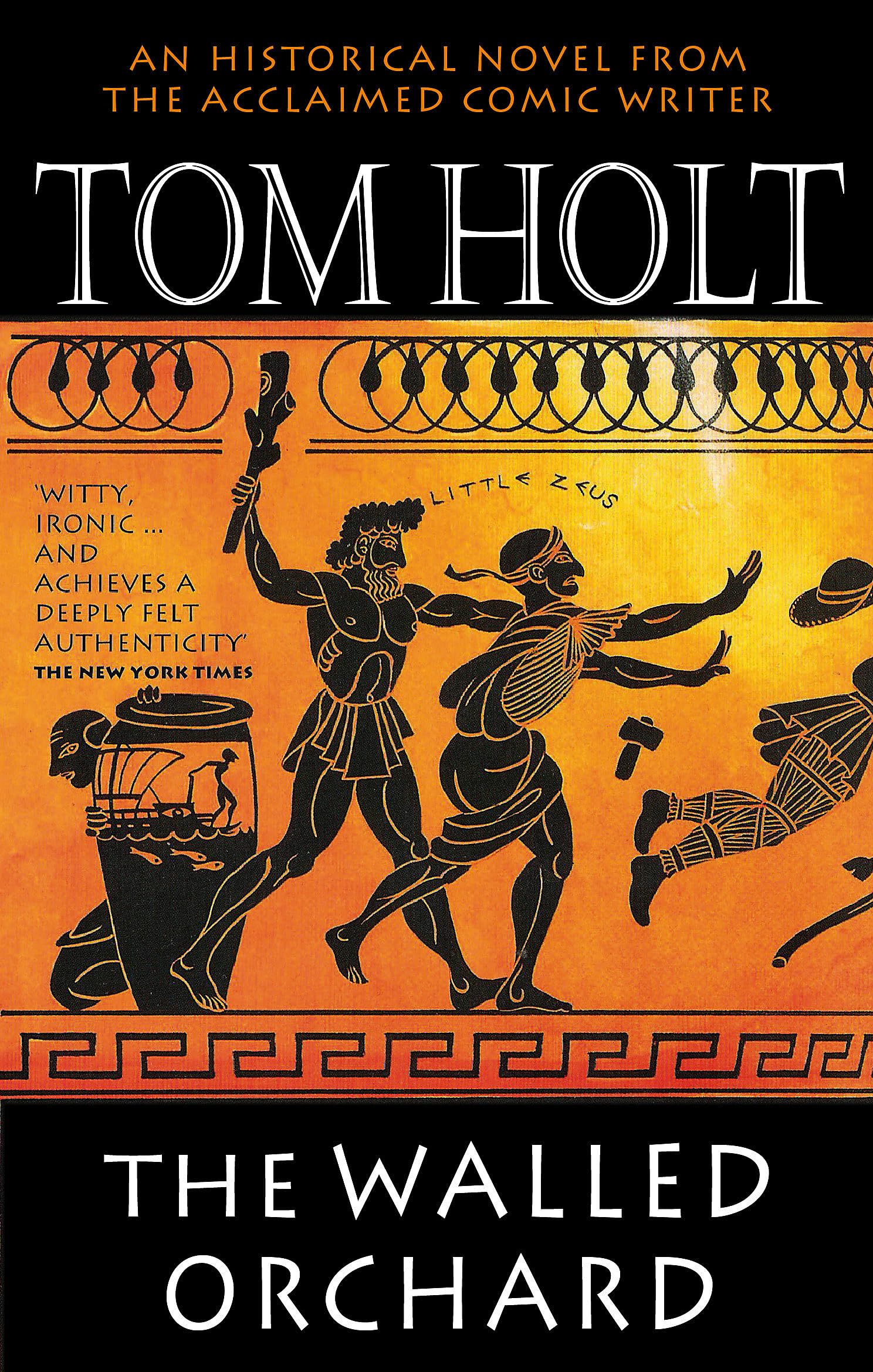 The Walled Orchard By Tom Holt. 9780349114521