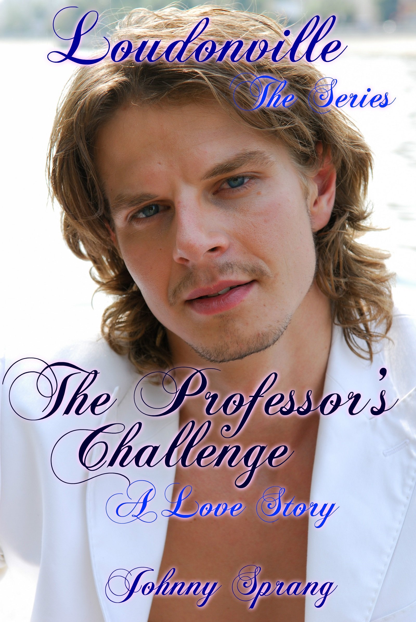 The Professor's Challenge: A Love Story