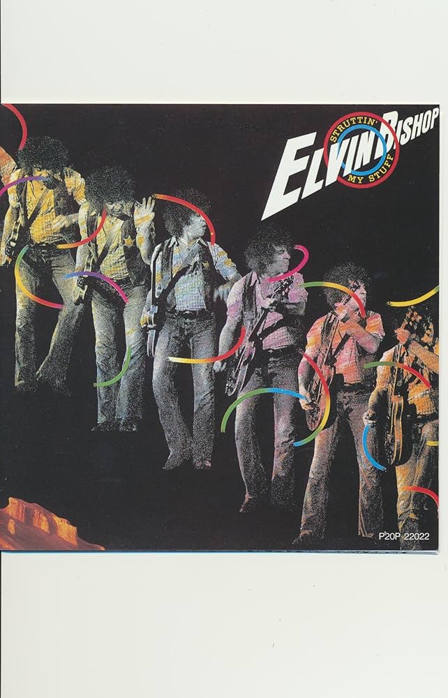 エルヴィン・ビショップ [ストラッティン＋２] Elvin Bishop / Struttin' My Stuf （エルヴィンビショップ