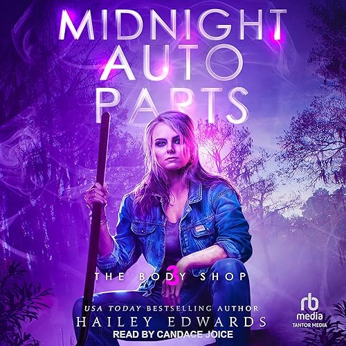 Midnight Auto Parts: The Body Shop, Book 3