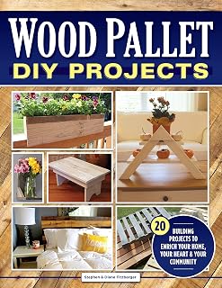 Wood Pallet DIY Projects Book: 20 Step-by-Step Builds for Home, Garden & Community from Reclaimed Wood by Stephen Fitzberger