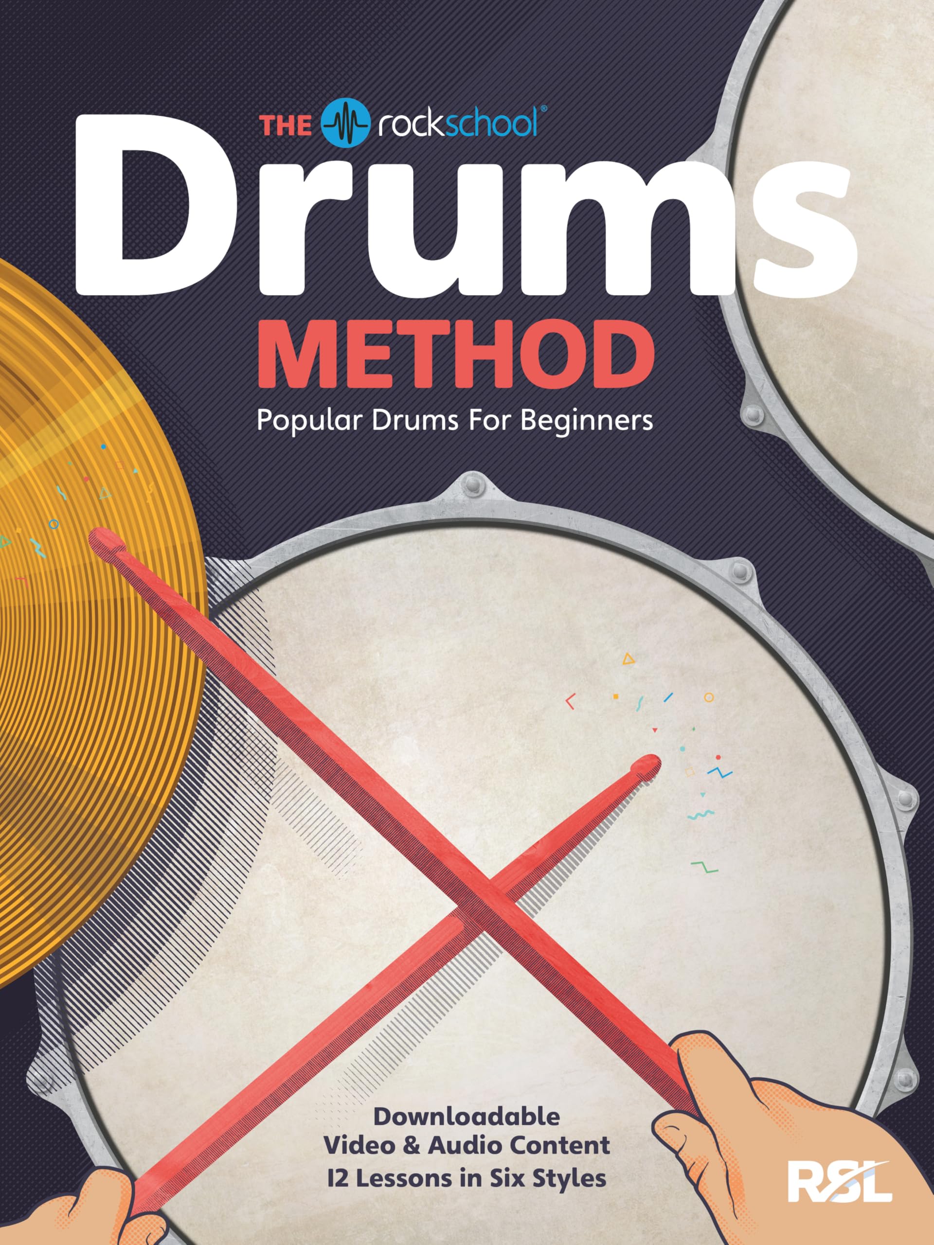 The Rockschool Drums Method Book [Softcover] Drum Kit RSL