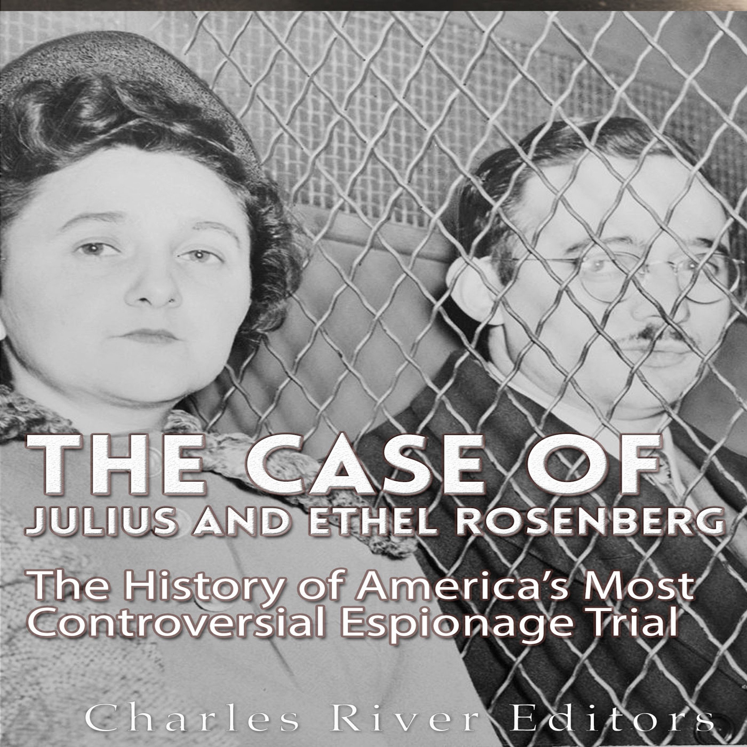 Cover art for The Case of Julius and Ethel Rosenberg