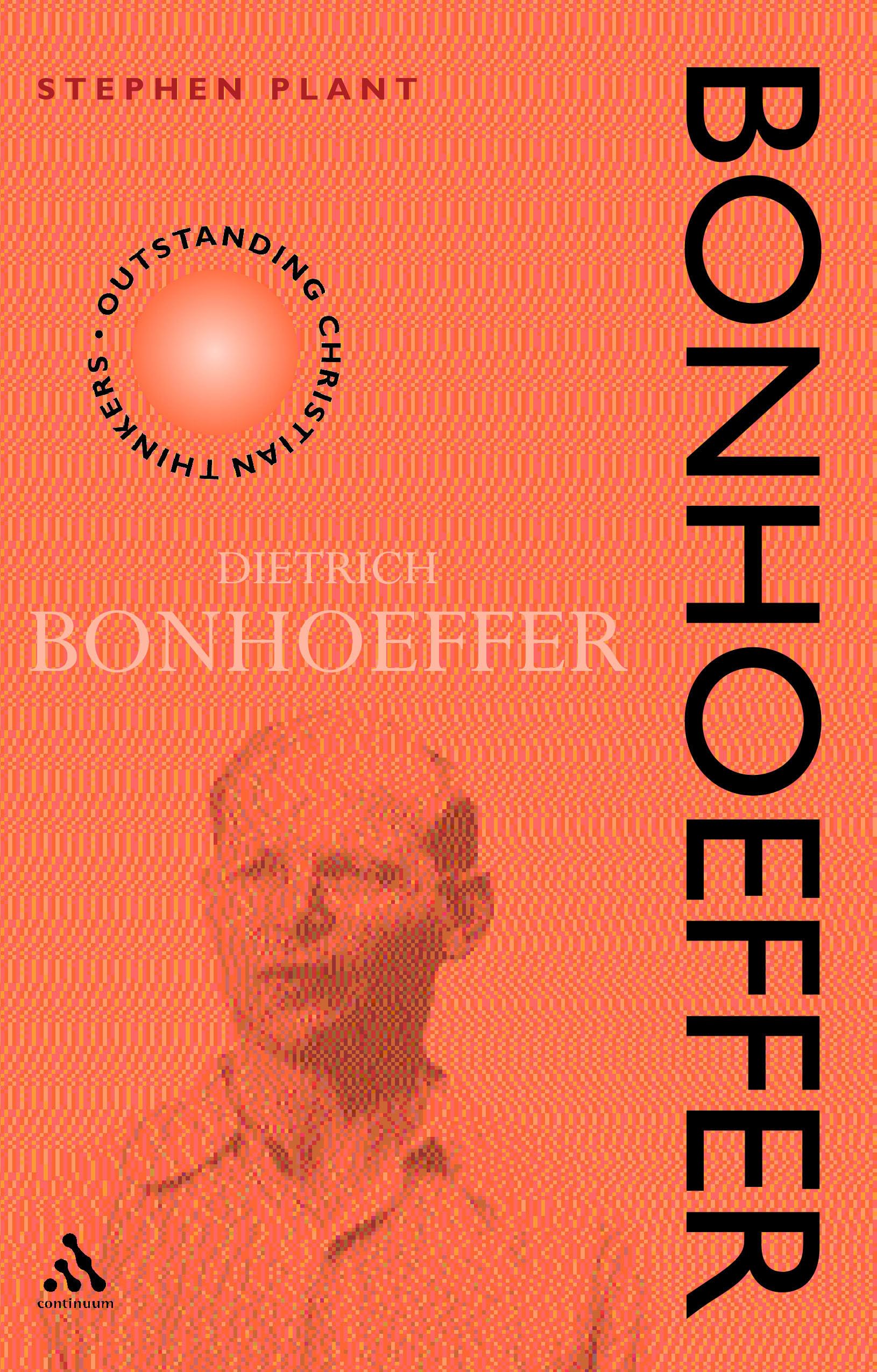 Bonhoeffer (Outstanding Christian Thinkers)
