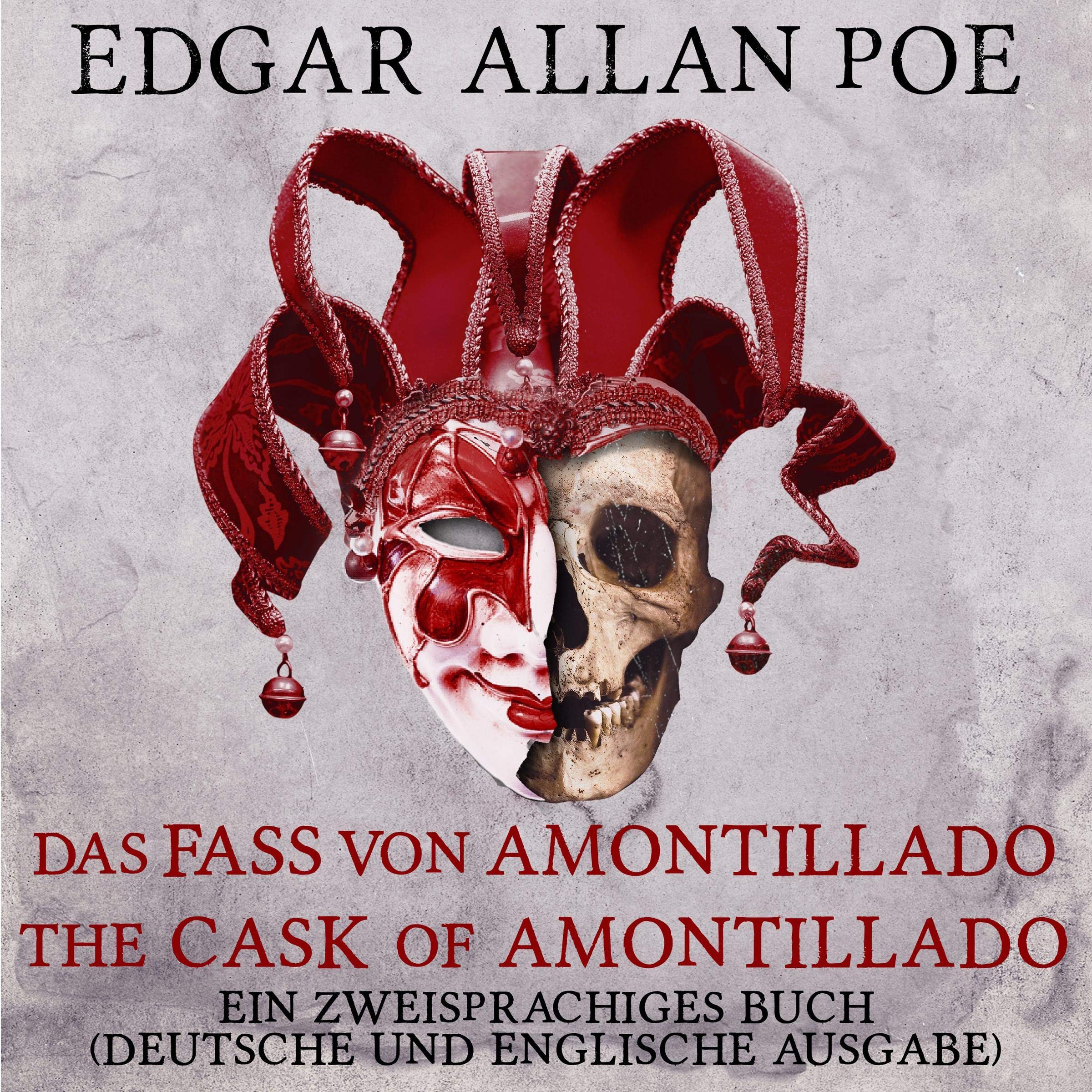 Das Fass von Amontillado [The Cask of Amontillado]