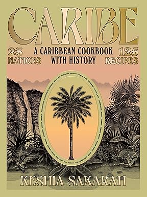 Caribe: A Caribbean Cookbook with History-Wow! eBook
