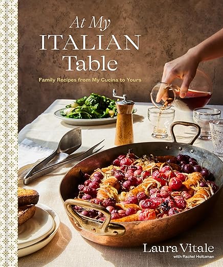 At My Italian Table: Family Recipes from My Cucina to Yours: A Cookbook Hardcover – February 27, 2024