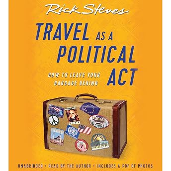 Travel as a Political Act Audiobook by Rick Steves episode artwork
