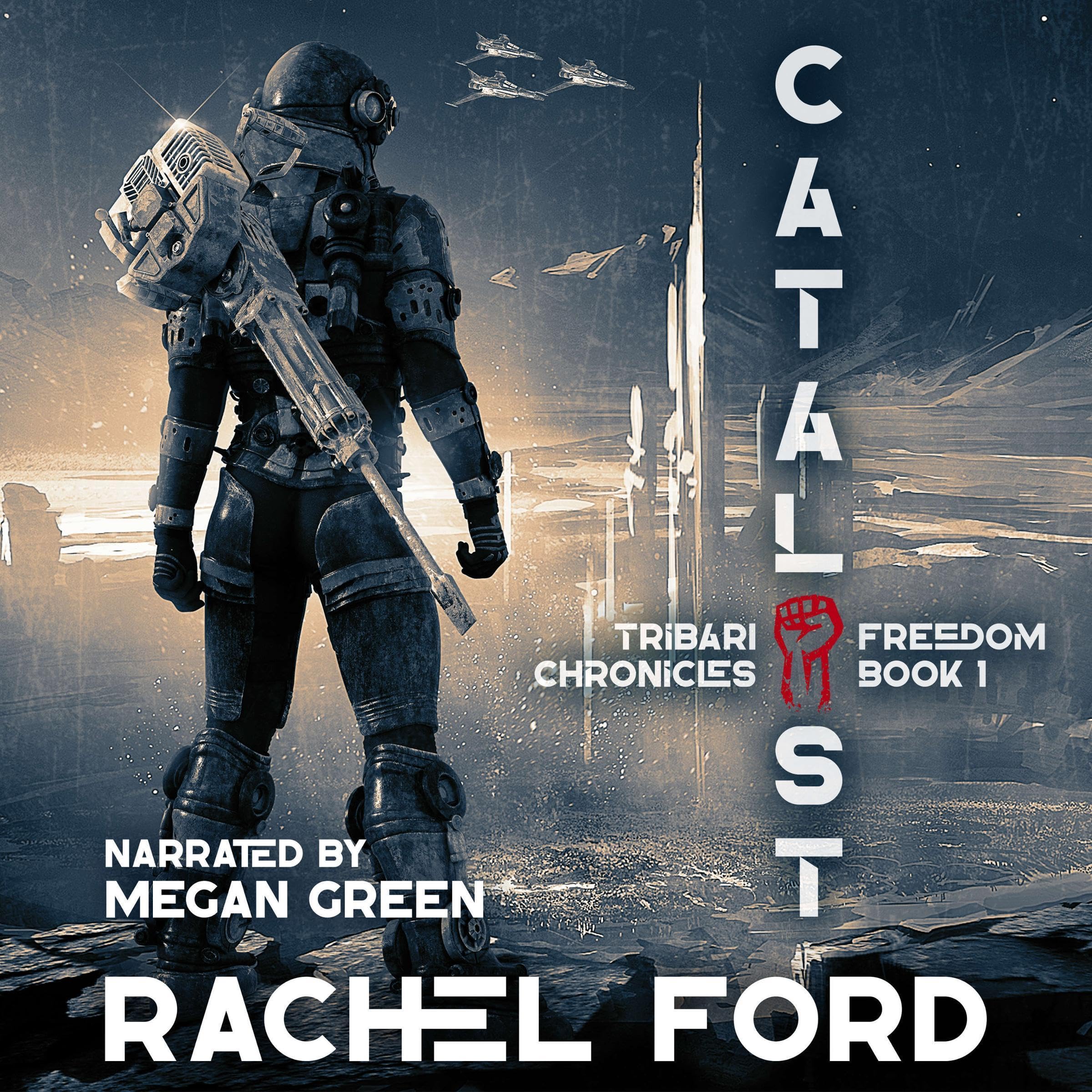 Cover art for Catalyst: Tribari Freedom Chronicles, Book 1