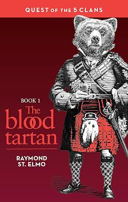 The Blood Tartan: Quest of the Five Clans