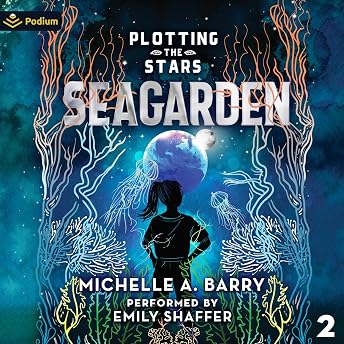 Seagarden Audiobook by Michelle A. Barry episode artwork