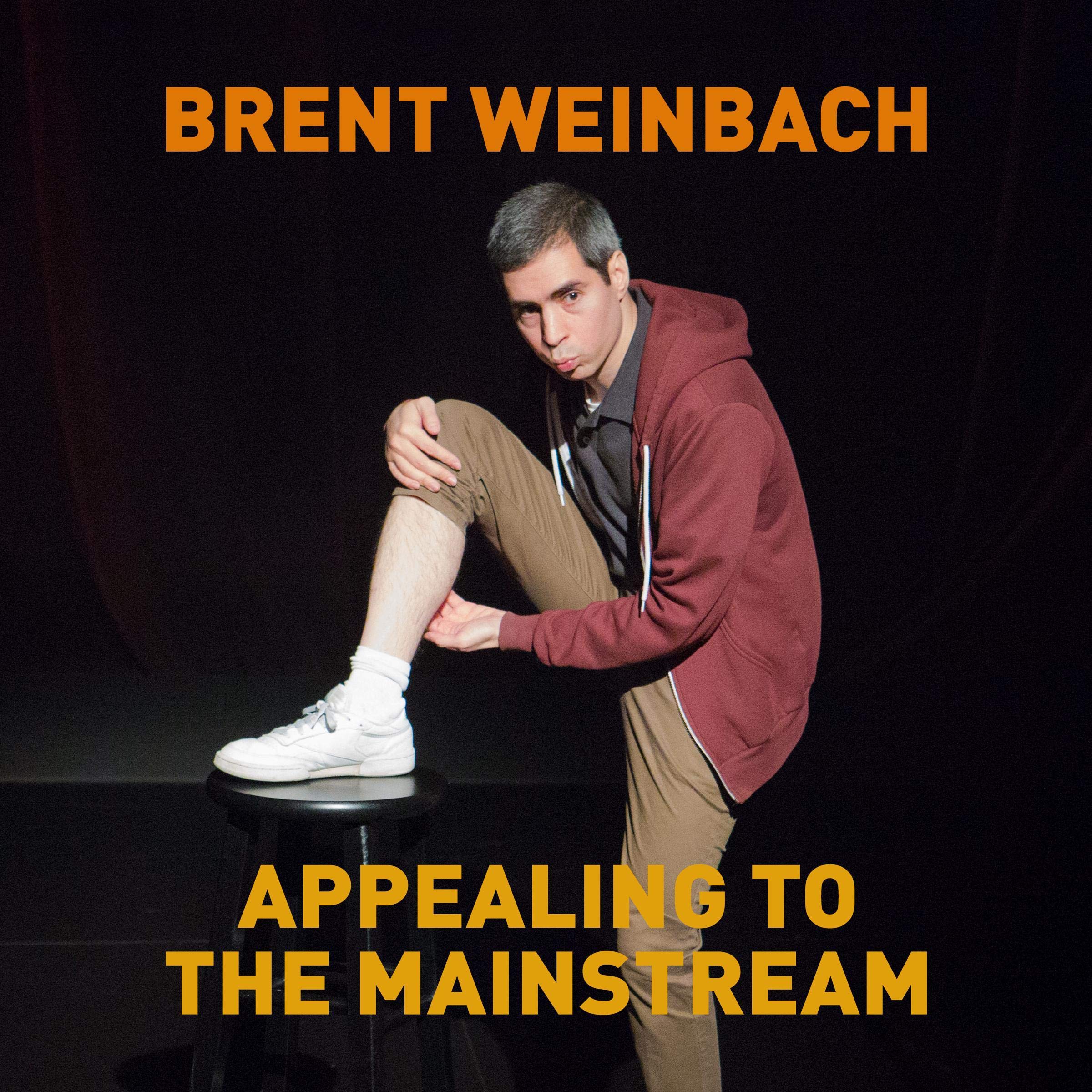 Brent Weinbach: Appealing to the Mainstream
