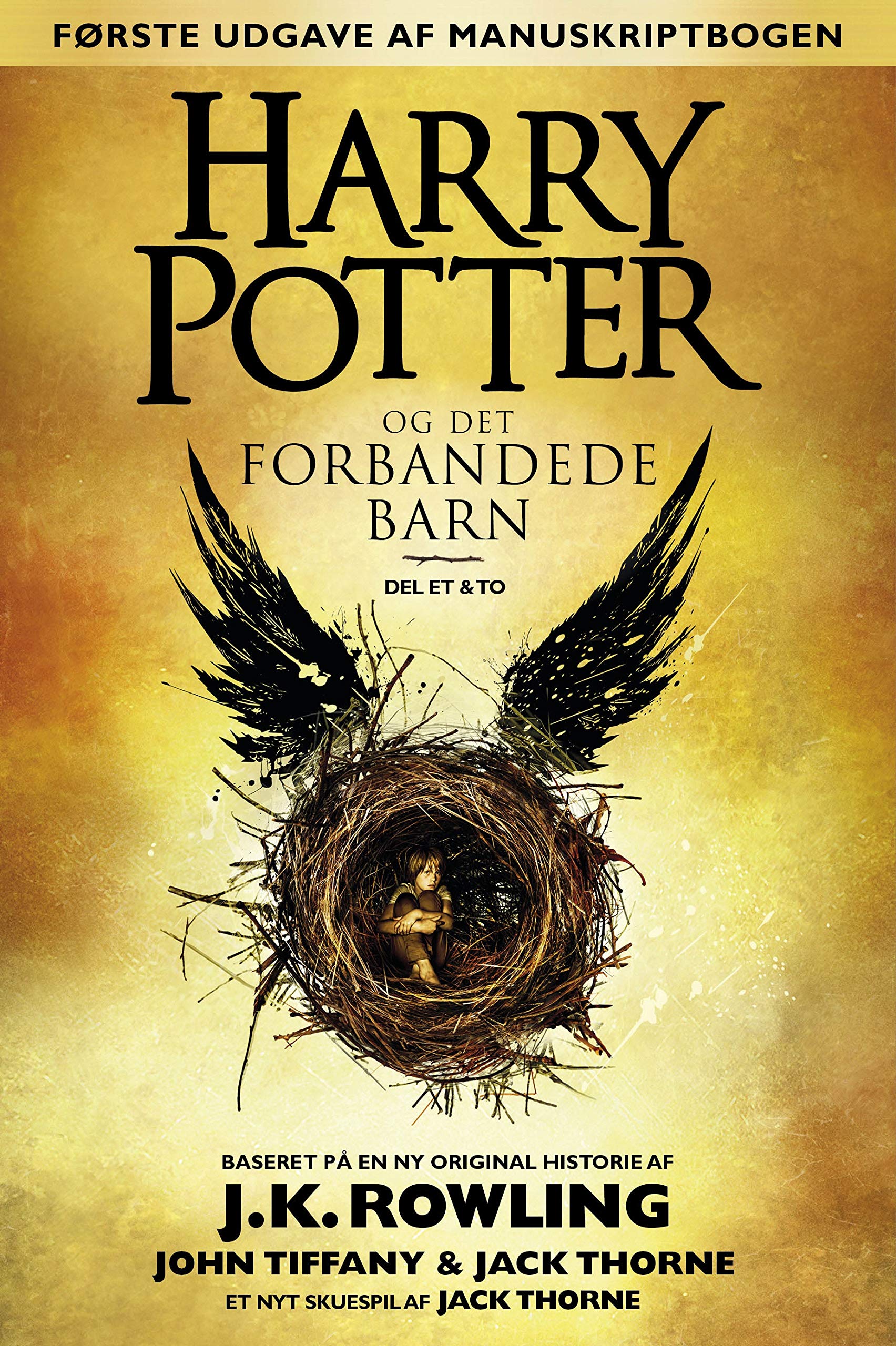Harry Potter og det forbandede barn - Del et og to (Første udgave af manuskriptbogen) (Danish Edition)