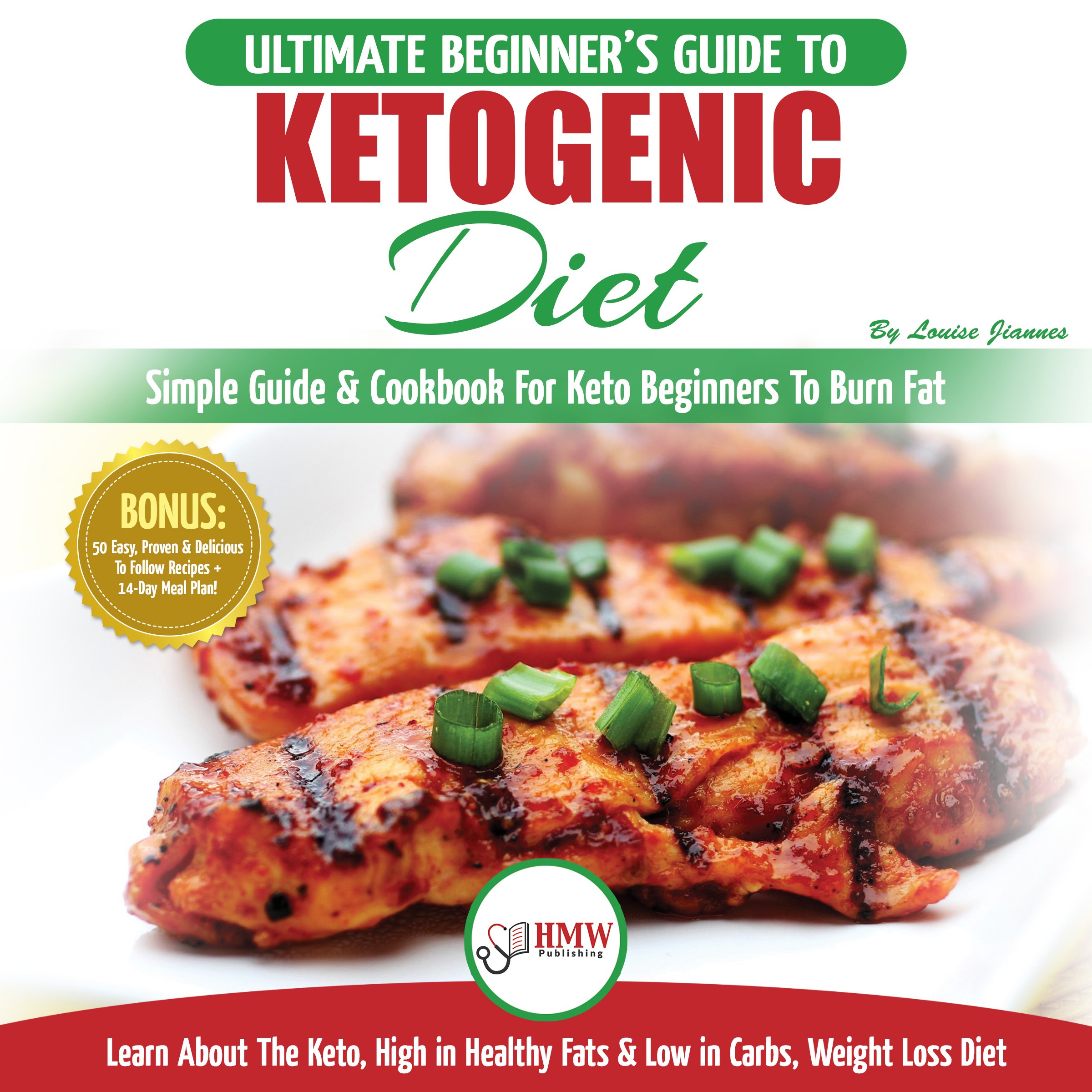 The Ultimate Beginner's Ketogenic Diet: Weight Loss Plan Guide for Men & Women