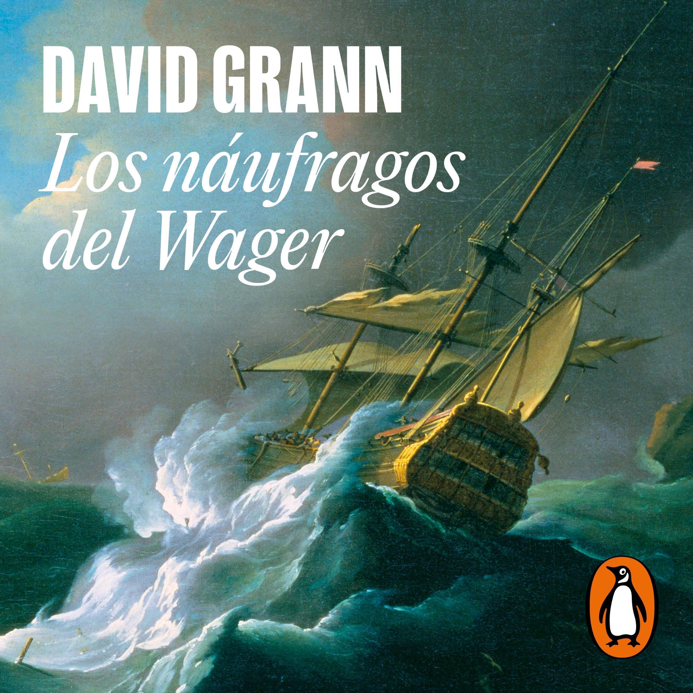 Cover art for Los náufragos del Wager [The Wager]