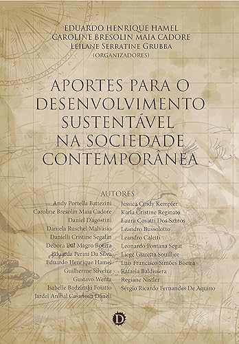Aportes para o desenvolvimento sustentável na sociedade contemporânea (Portuguese Edition)