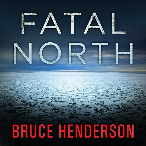 Fatal North: Murder and Survival on the First North Pole Expedition