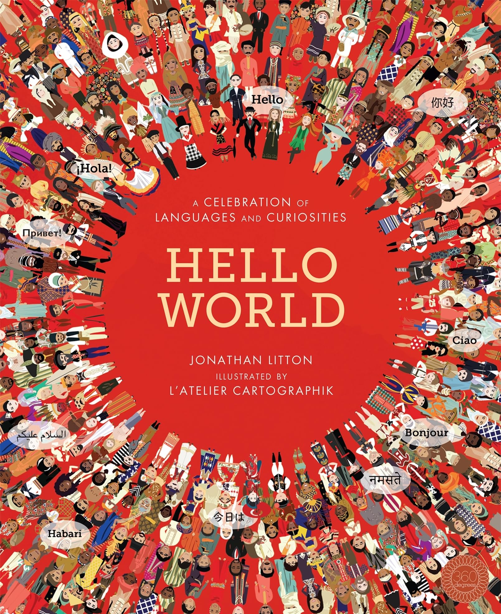 Hello World: A Celebration of Languages  by L'Atelier Cartographik NOVELTY BOOK