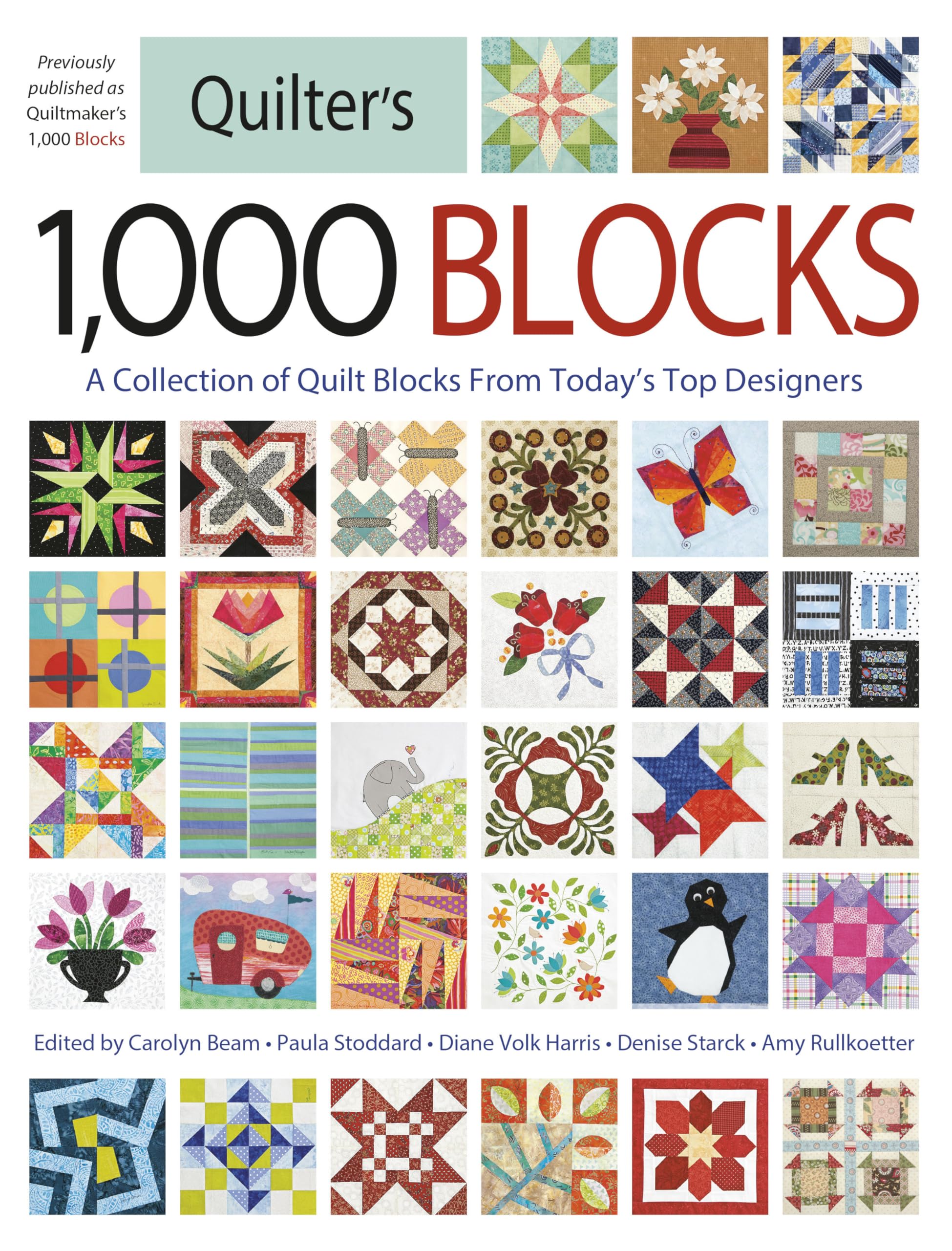 Quilter's 1,000 Blocks A Collection of Quilt Blocks from Today's