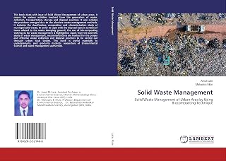 Solid Waste Management: Solid Waste Management of Urban Area by Using Biocomposting Technique