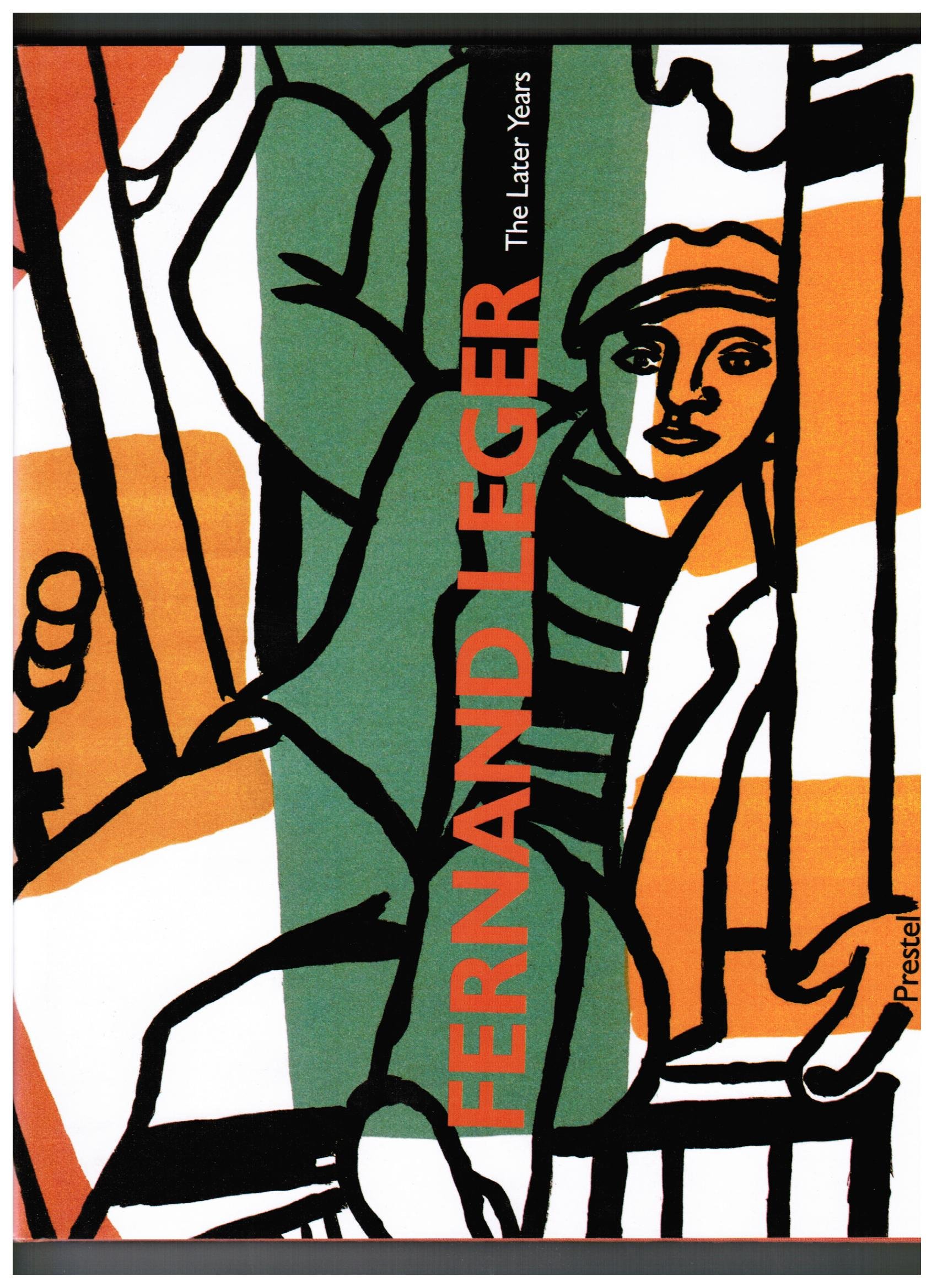 Fernand Leger: The Later Years